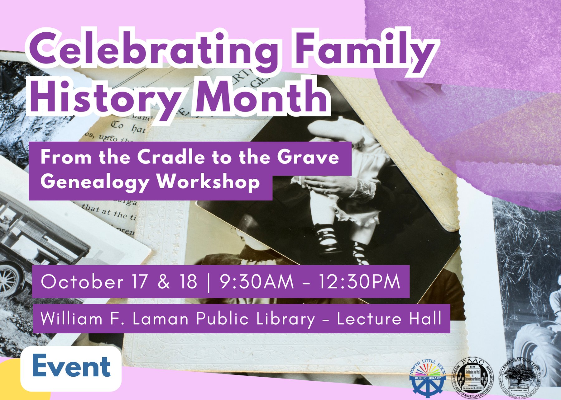 Celebrating Family History Month From the Cradle to the Grave Genealogy Workshop on October 17 & 18 from 9:30 AM to 12:30 PM at Laman Library